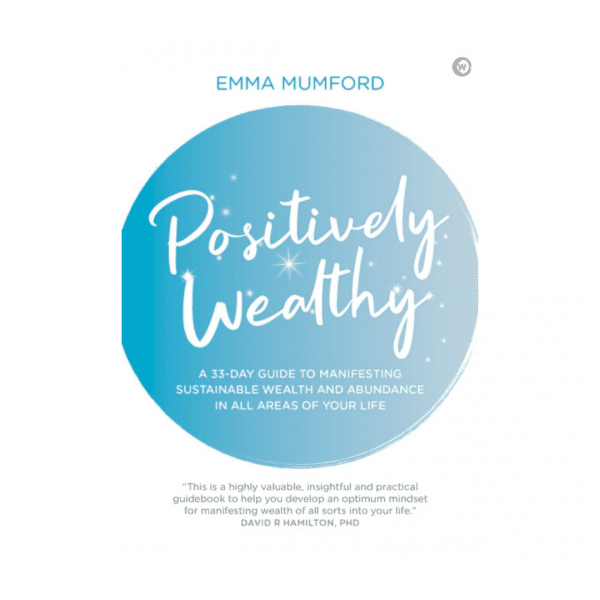 Positively Wealthy by Emma Mumford